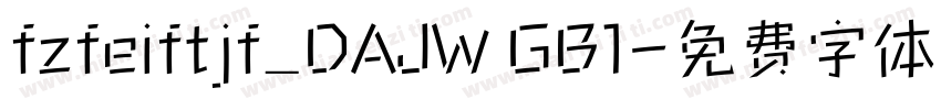 fzfeiftjf_DAJW GB1字体转换